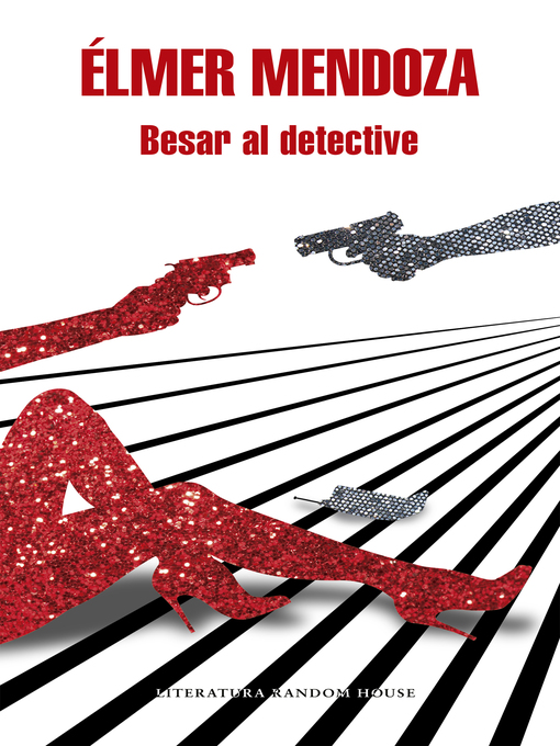 Title details for Besar al detective by Élmer Mendoza - Wait list